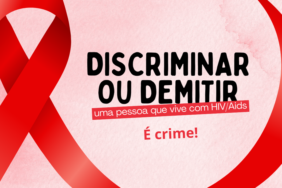 Saiba os direitos trabalhistas de pessoas soropositivas no Dia Mundial de Luta Contra a Aids